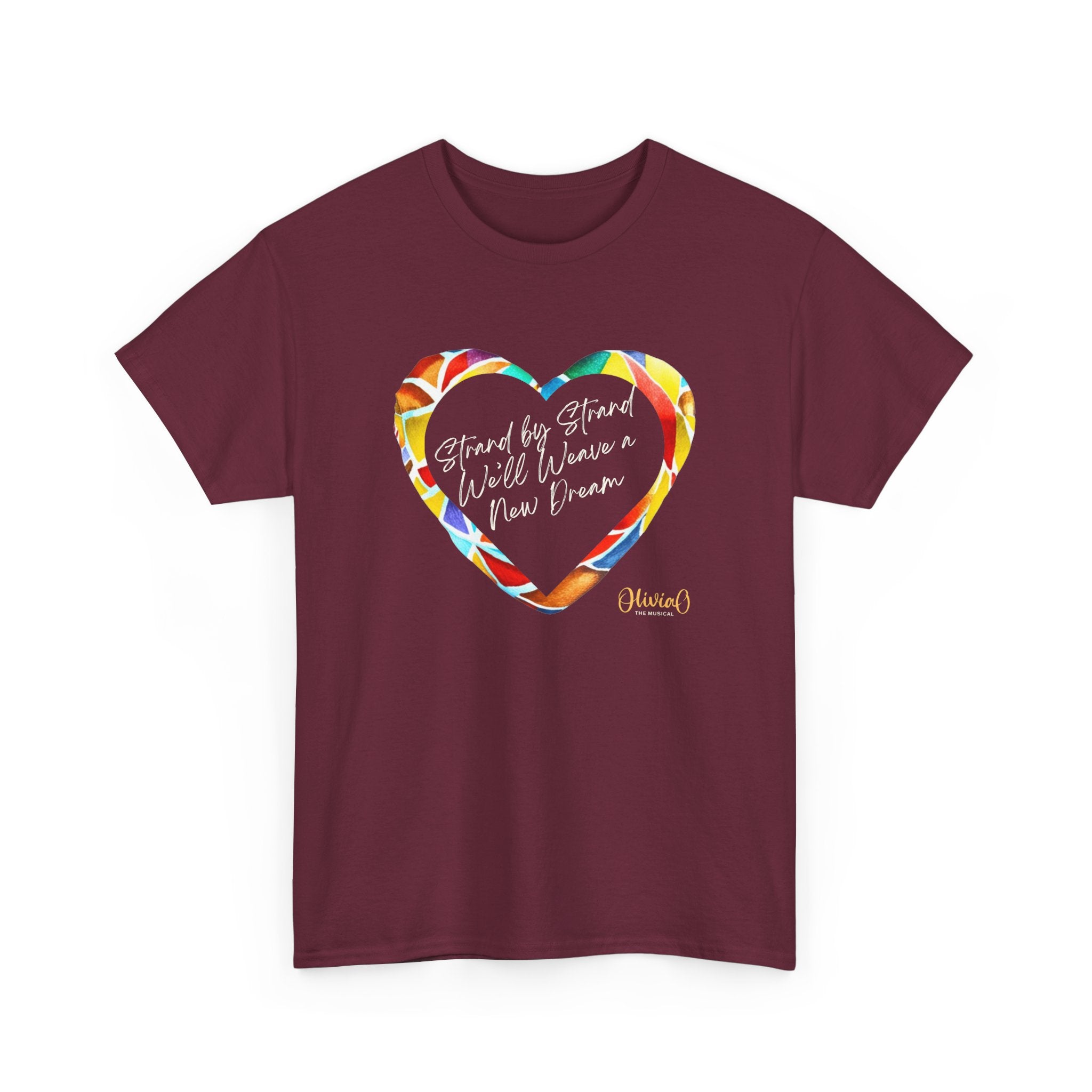 Strand by Strand, We'll Weave a New Dream β Olivia O, The Musical T-Shirt (Unisex Heavy Cotton Tee) π¨π¦