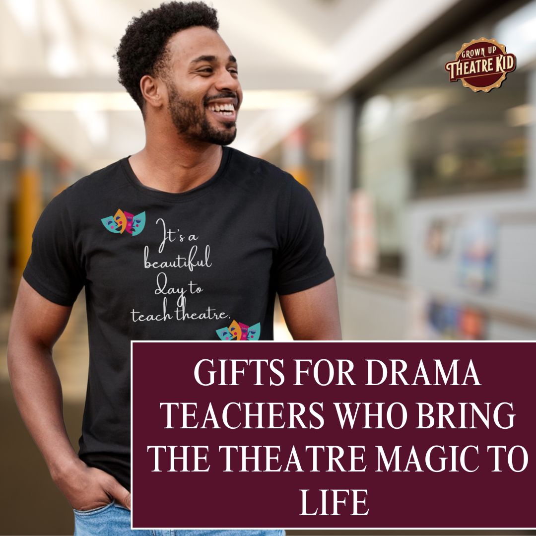 Gifts for Drama Teachers Who Bring the Theatre Magic to Life ✨🎭