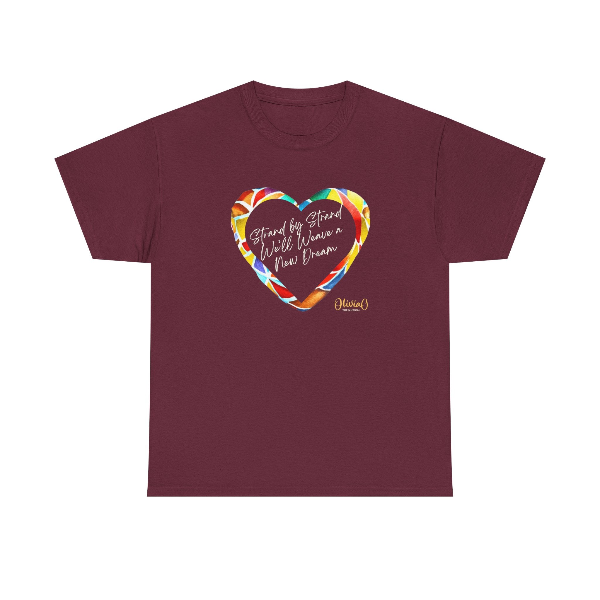 Strand by Strand, We'll Weave a New Dream – Olivia O, The Musical T-Shirt (Unisex Heavy Cotton Tee) 🇨🇦