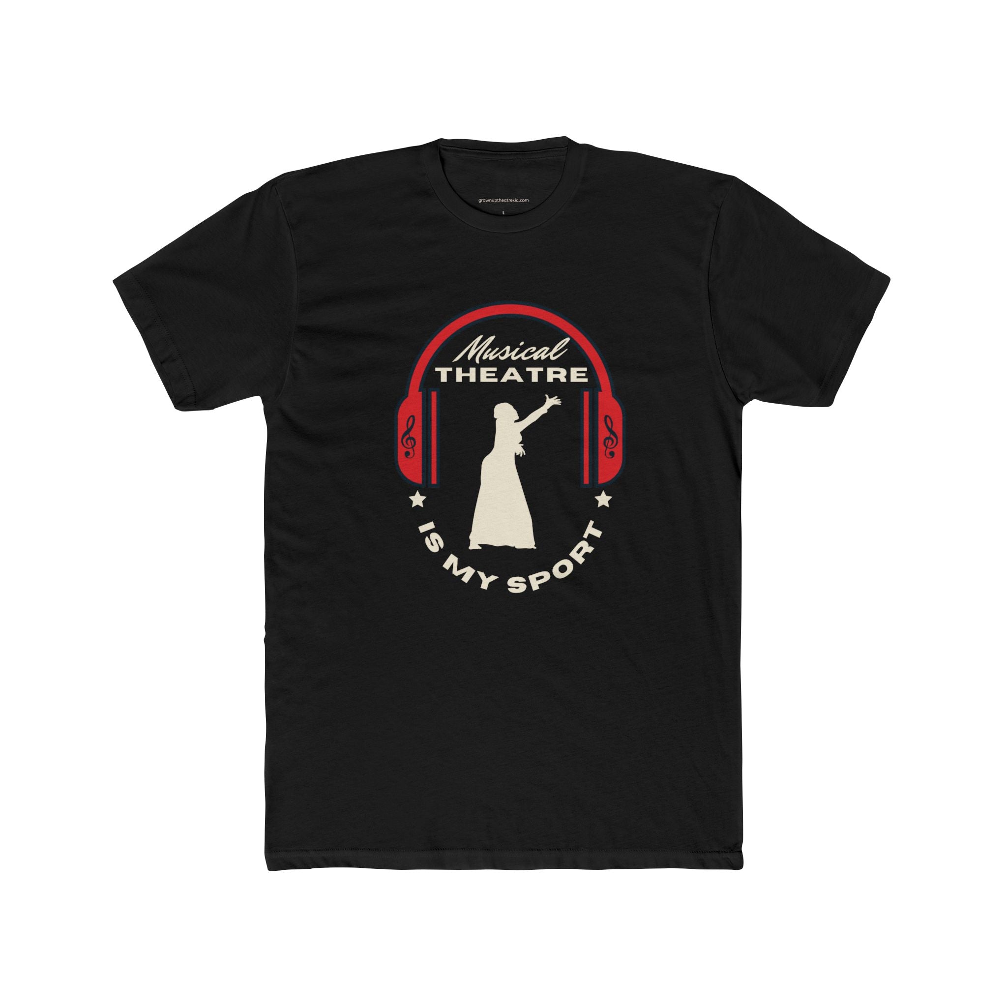 "Musical Theatre Is My Sport" T-Shirt – Wear Your Passion Loud & Proud -  Cotton Crew Tee