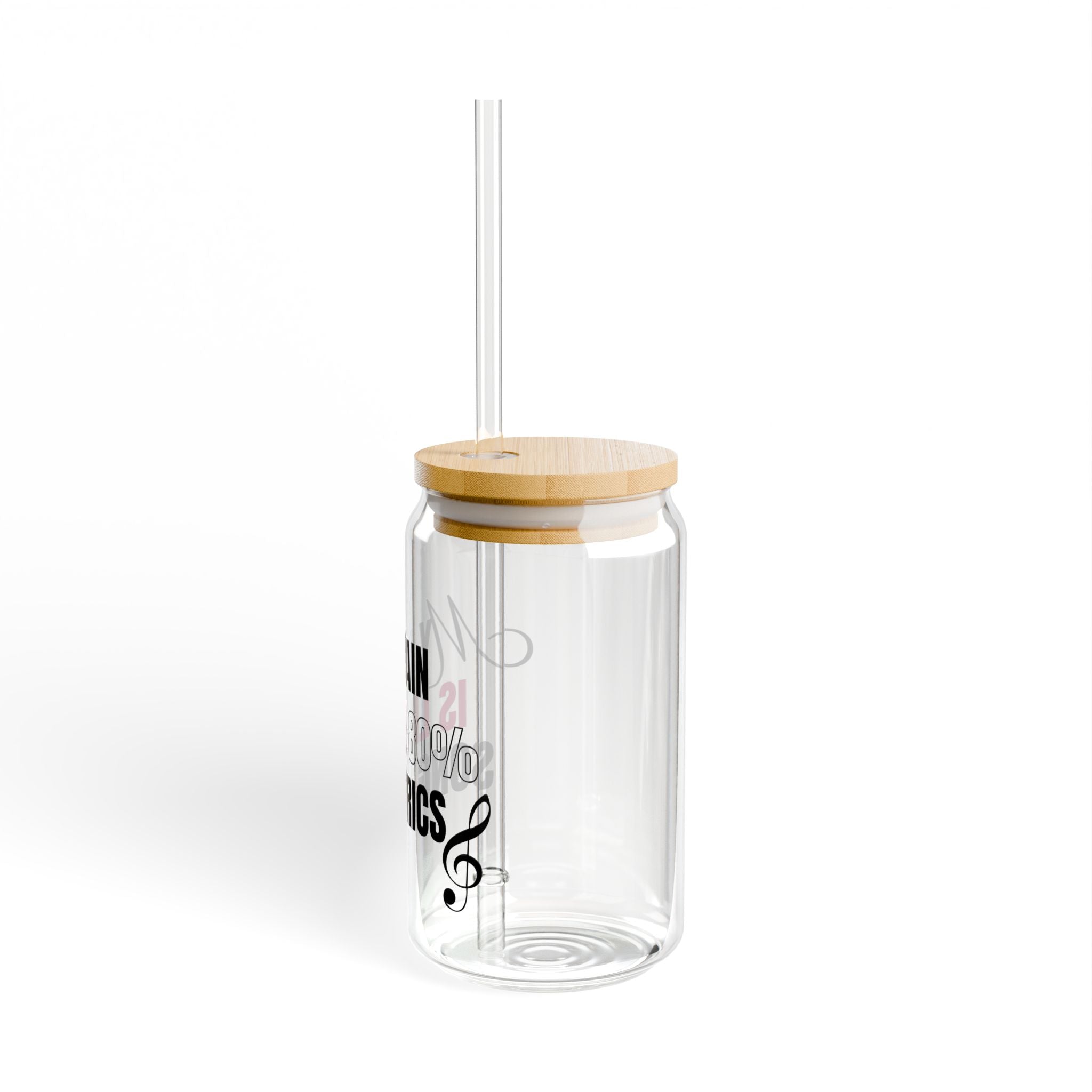 My Brain is Like 80% Song Lyrics –  16 oz Sipper Glass 🎶🥤✨