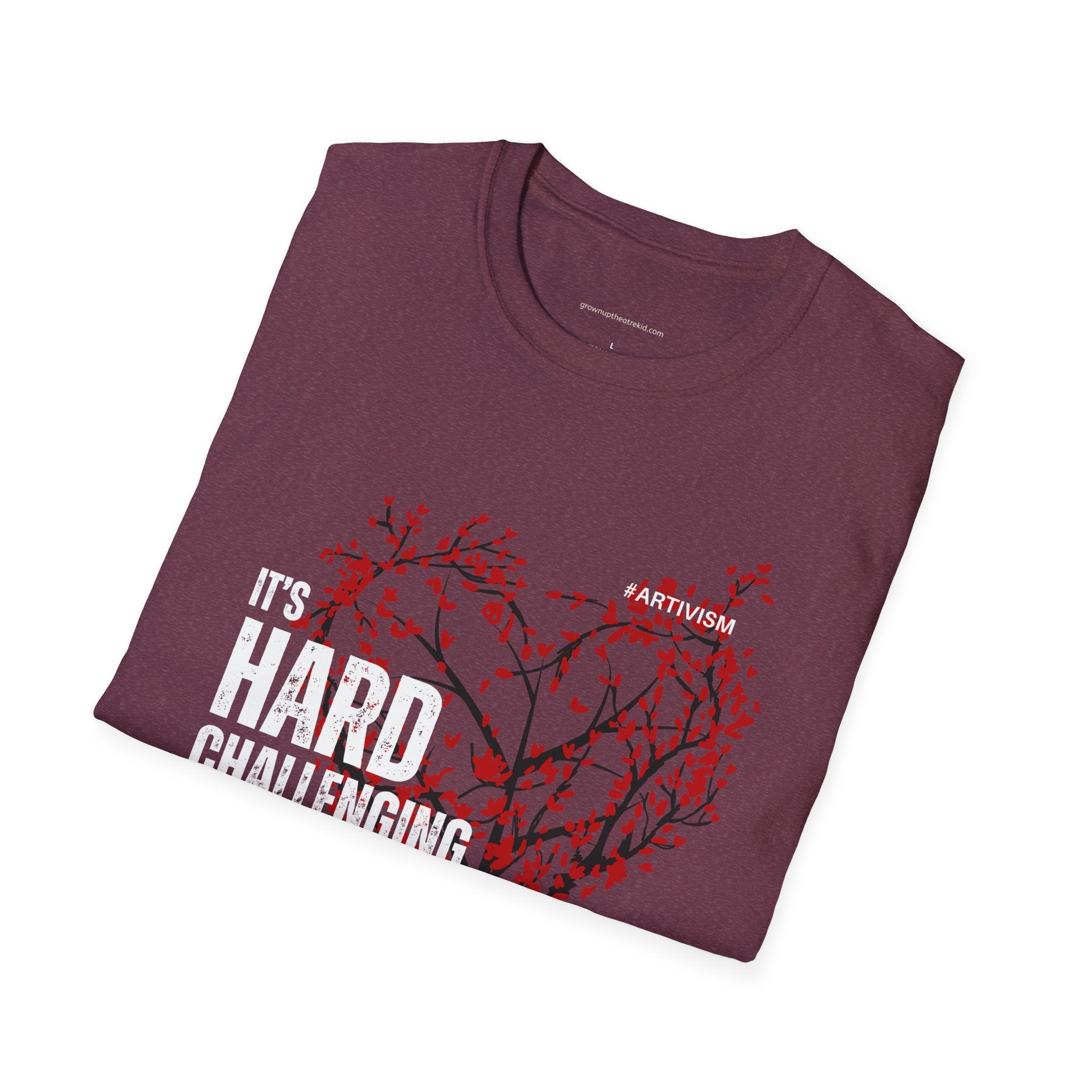 "It's Hard Challenging Power, But I'm Going to Try" T-Shirt – Wear Your Determination - For Artists, Creatives and Changemakers