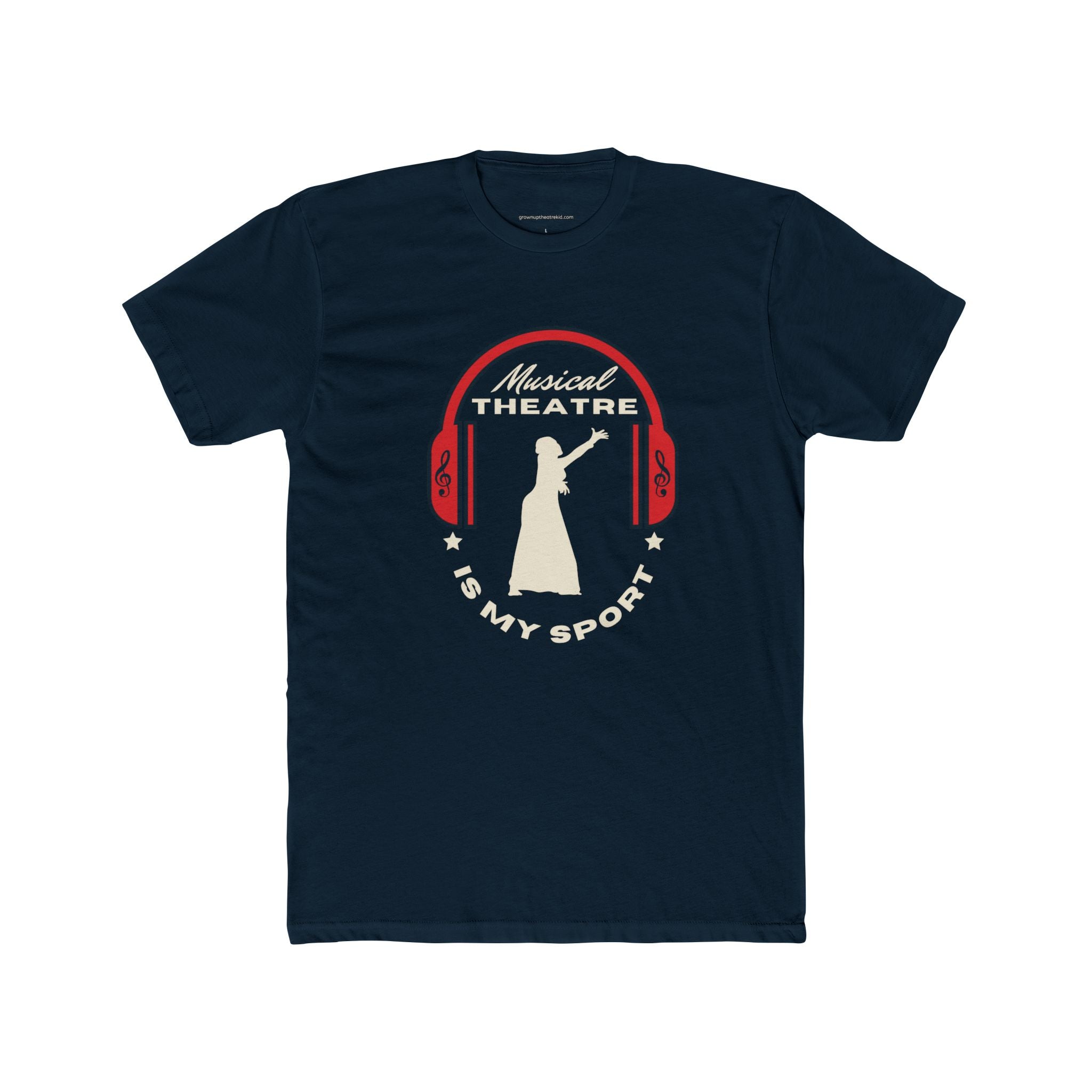 "Musical Theatre Is My Sport" T-Shirt – Wear Your Passion Loud & Proud -  Cotton Crew Tee