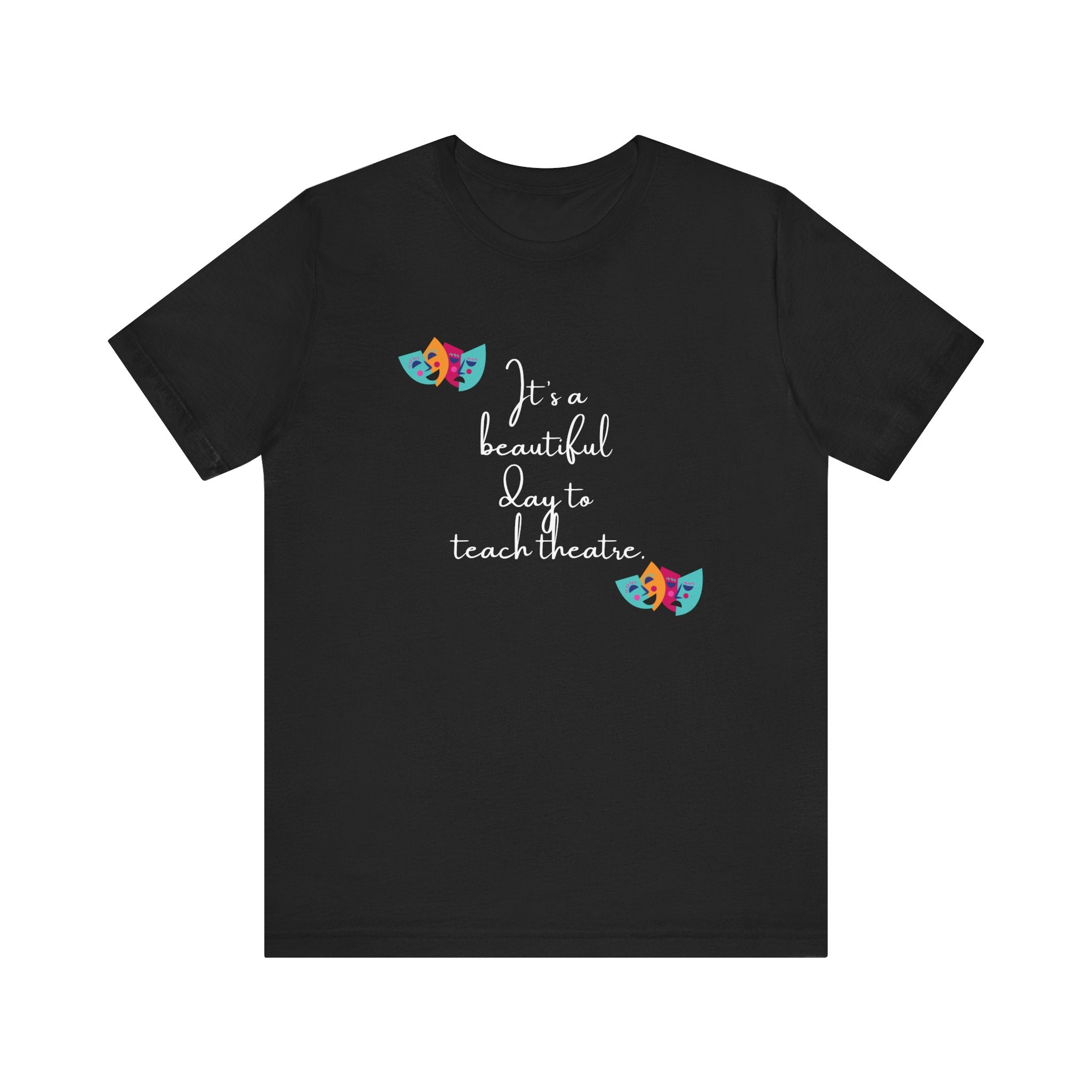 Unisex Softstyle T-Shirt - "It's a Beautiful Day to Teach Theatre" - Inspirational Tee for Educators and Theatre Lovers  🇨🇦