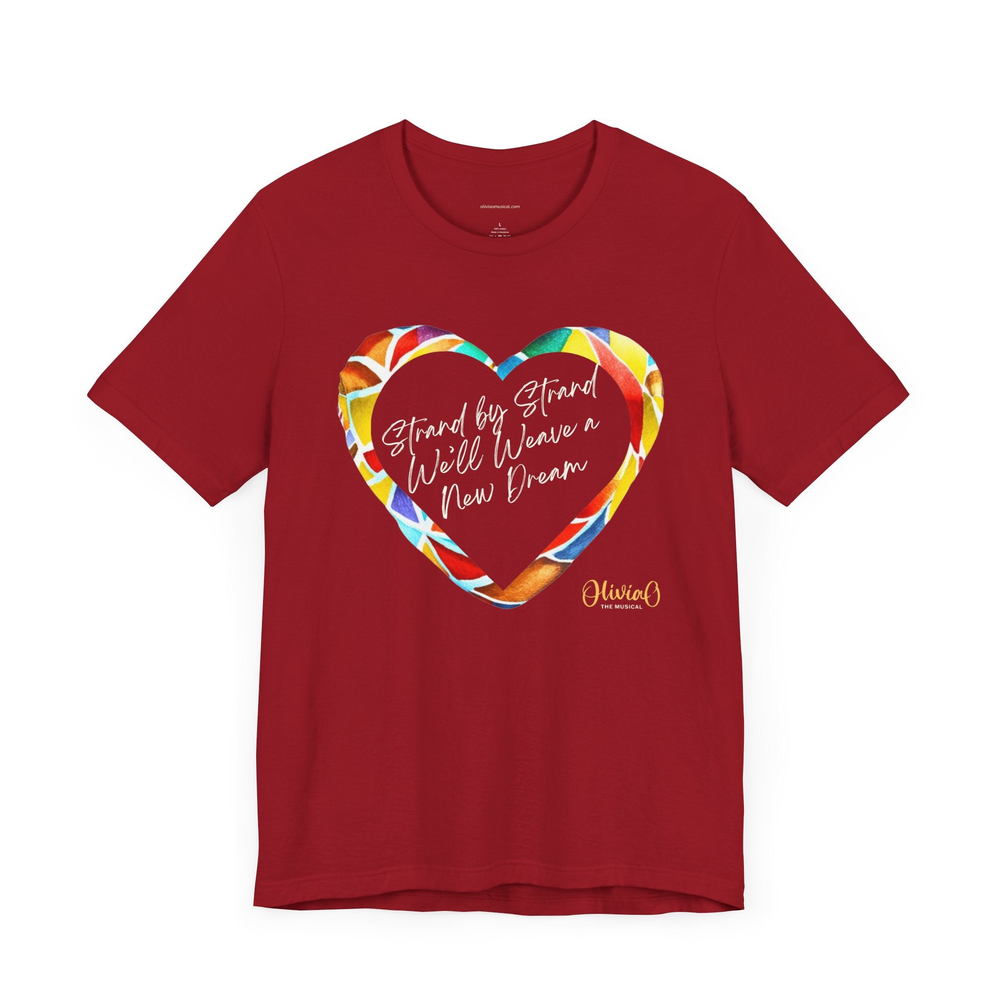Strand by Strand, We'll Weave a New Dream – Olivia O, The Musical T-Shirt (Unisex Jersey Short Sleeve Tee)