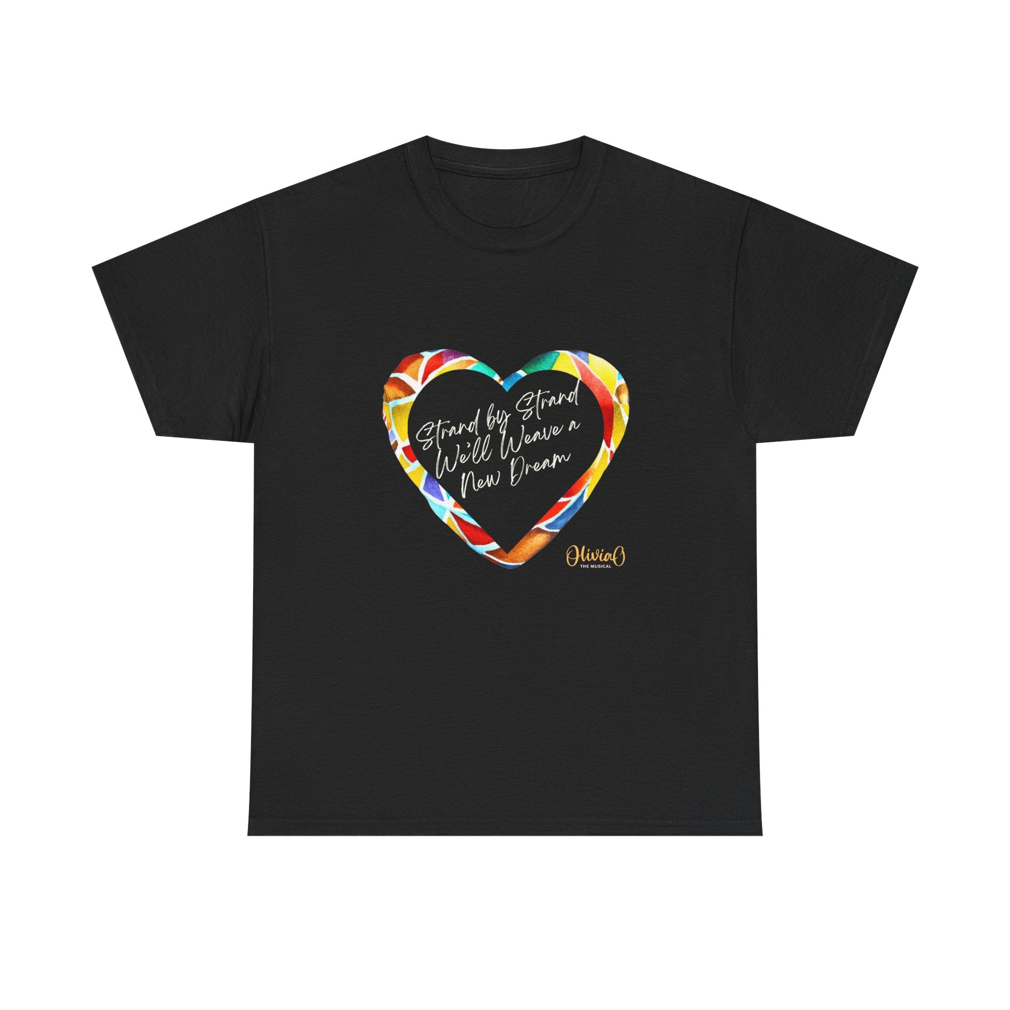 Strand by Strand, We'll Weave a New Dream – Olivia O, The Musical T-Shirt (Unisex Heavy Cotton Tee) 🇨🇦