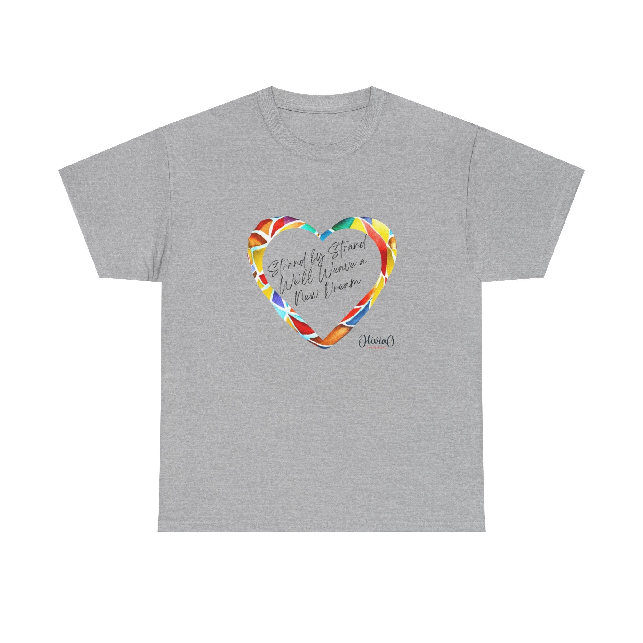 Strand by Strand, We'll Weave a New Dream – Olivia O, The Musical T-Shirt (Unisex Heavy Cotton Tee) 🇨🇦