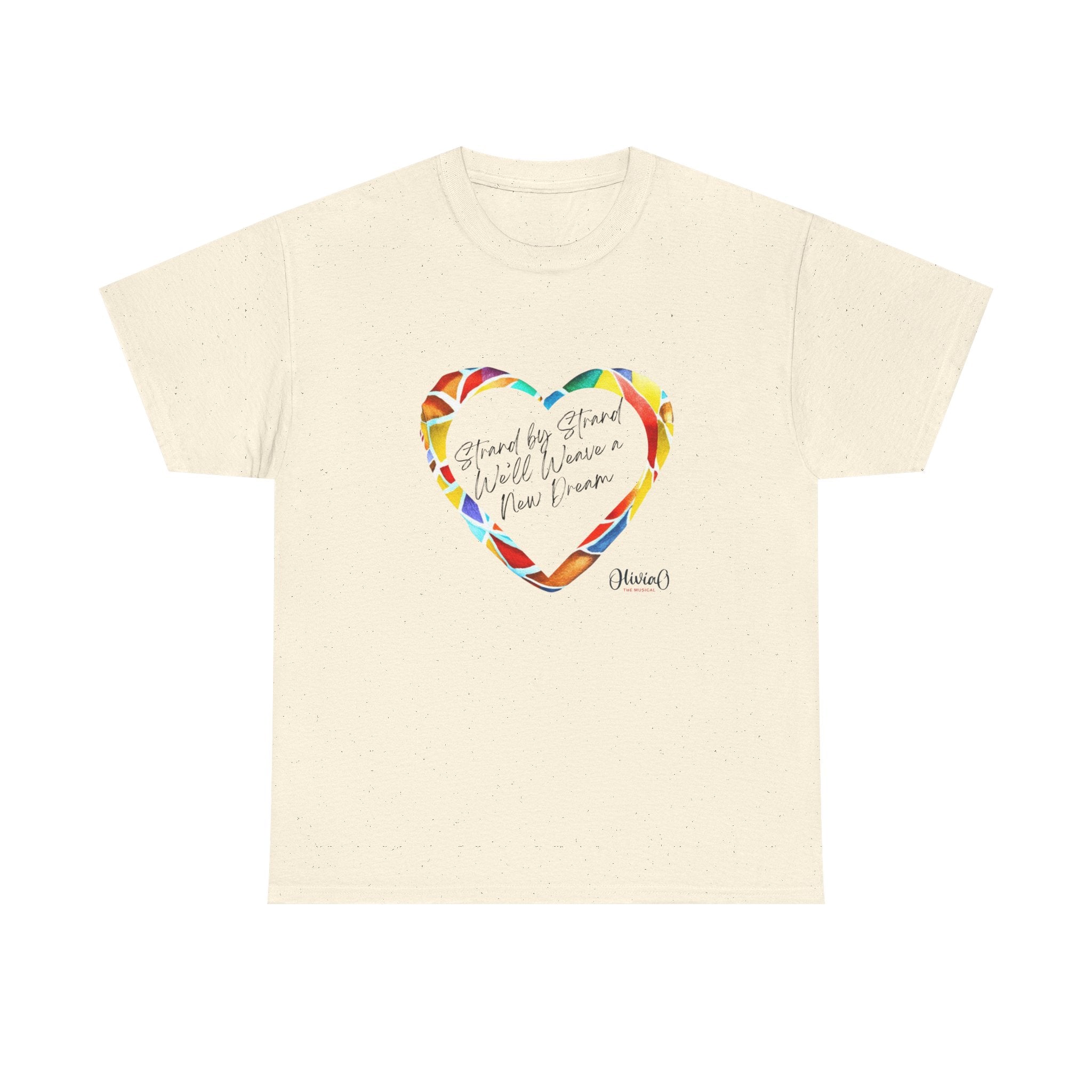 Strand by Strand, We'll Weave a New Dream – Olivia O, The Musical T-Shirt (Unisex Heavy Cotton Tee) 🇨🇦