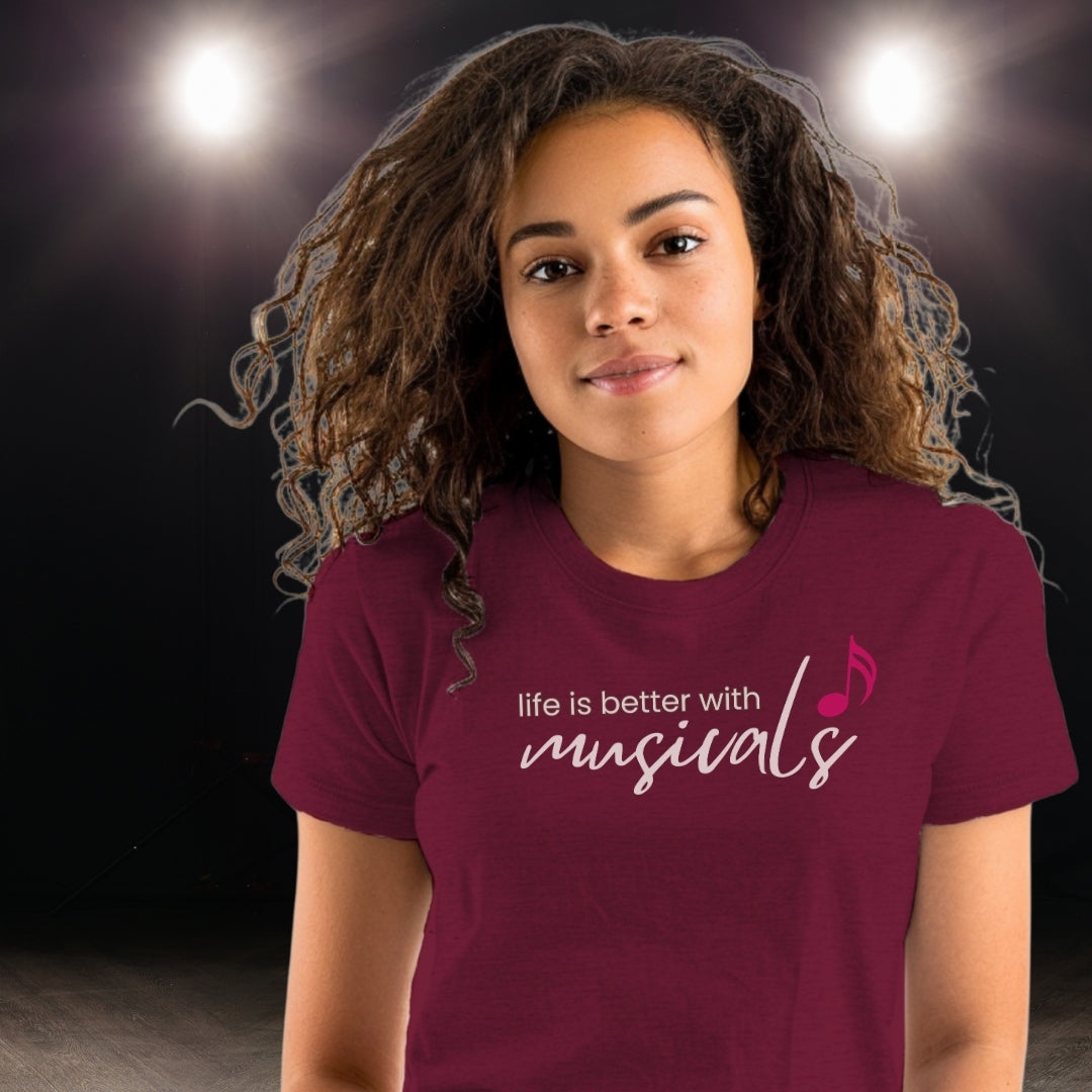 "Life Is Better with Musicals" T-Shirt – Wear Your Love for the Stage (Unisex Softstyle)  🇨🇦