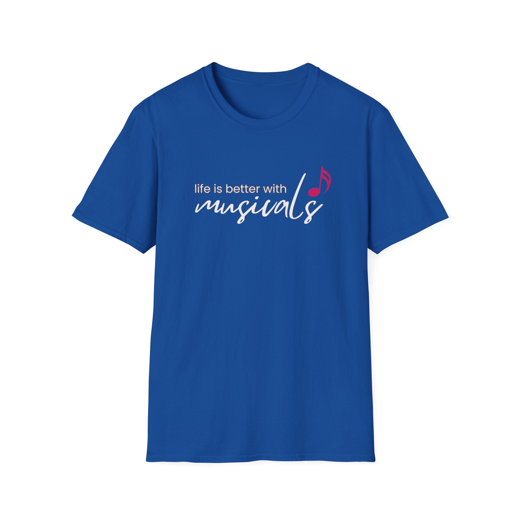 "Life Is Better with Musicals" T-Shirt – Wear Your Love for the Stage (Unisex Softstyle)  🇨🇦