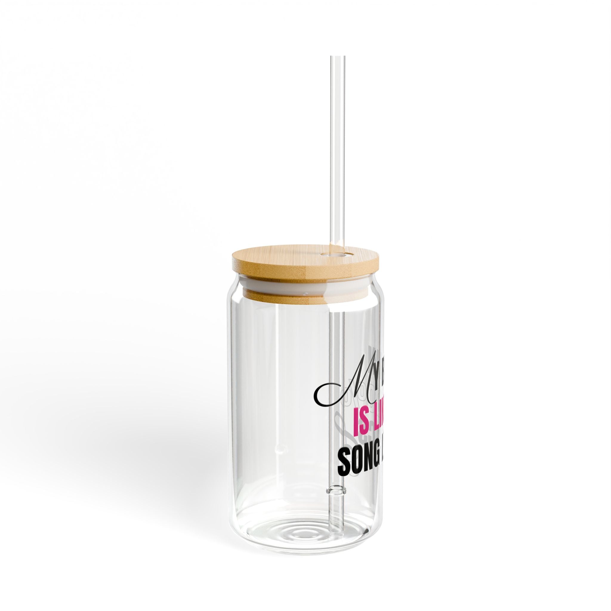 My Brain is Like 80% Song Lyrics –  16 oz Sipper Glass 🎶🥤✨