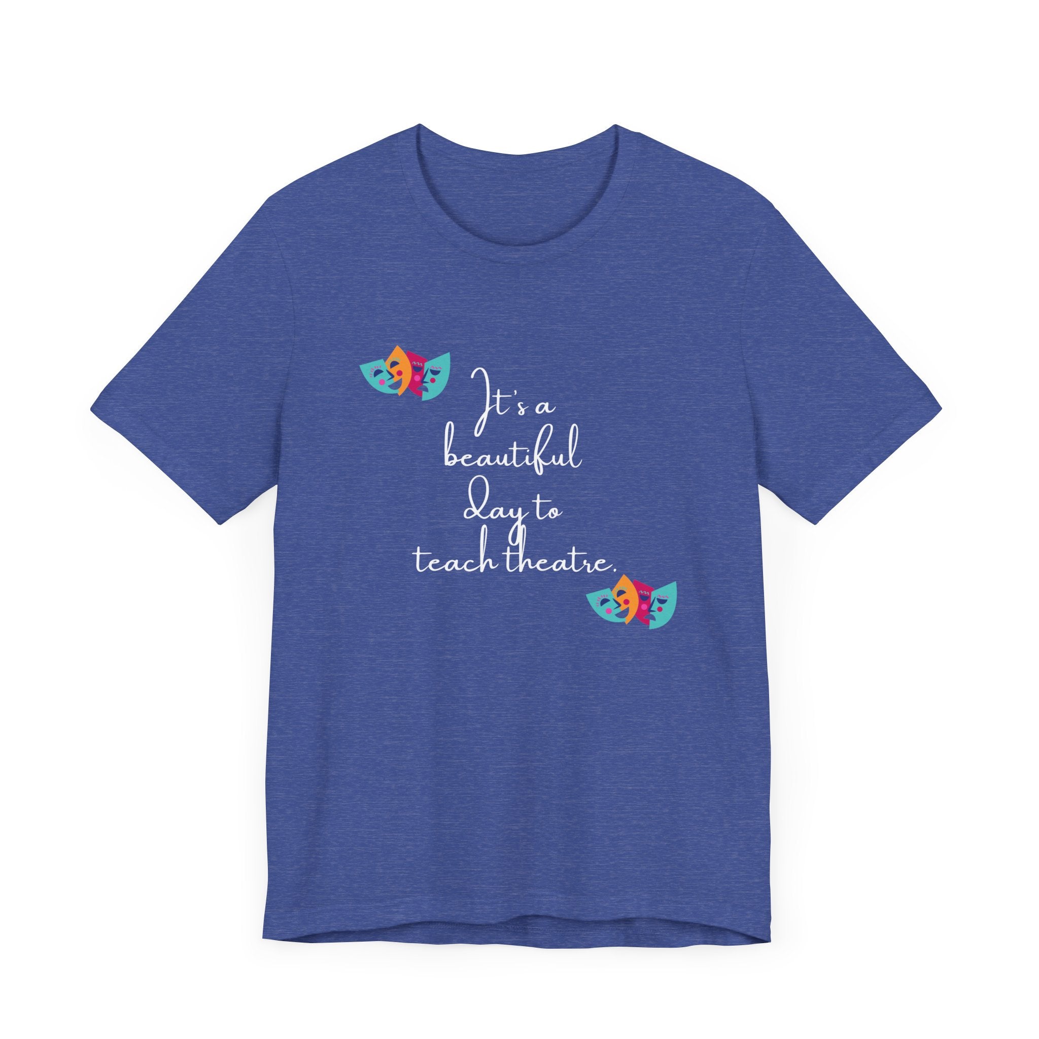 Unisex Softstyle T-Shirt - "It's a Beautiful Day to Teach Theatre" - Inspirational Tee for Educators and Theatre Lovers  🇨🇦