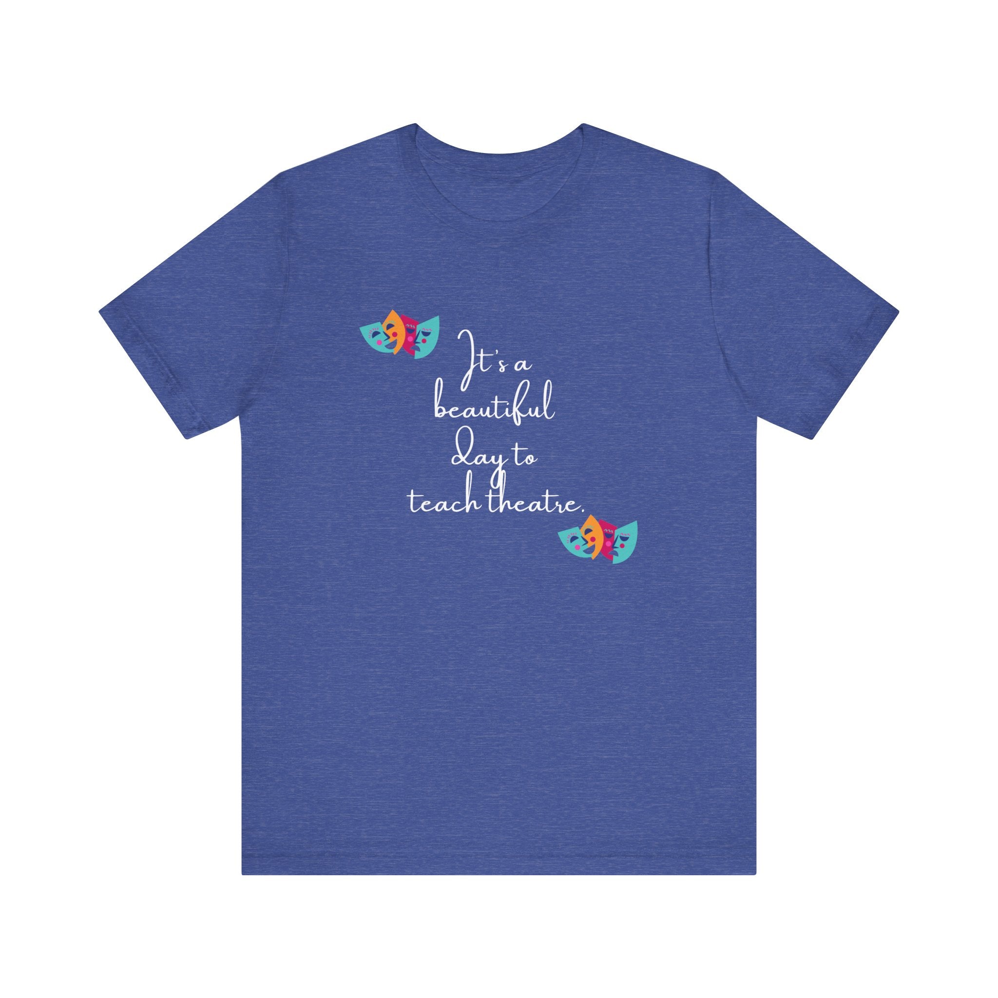 Unisex Softstyle T-Shirt - "It's a Beautiful Day to Teach Theatre" - Inspirational Tee for Educators and Theatre Lovers  🇨🇦
