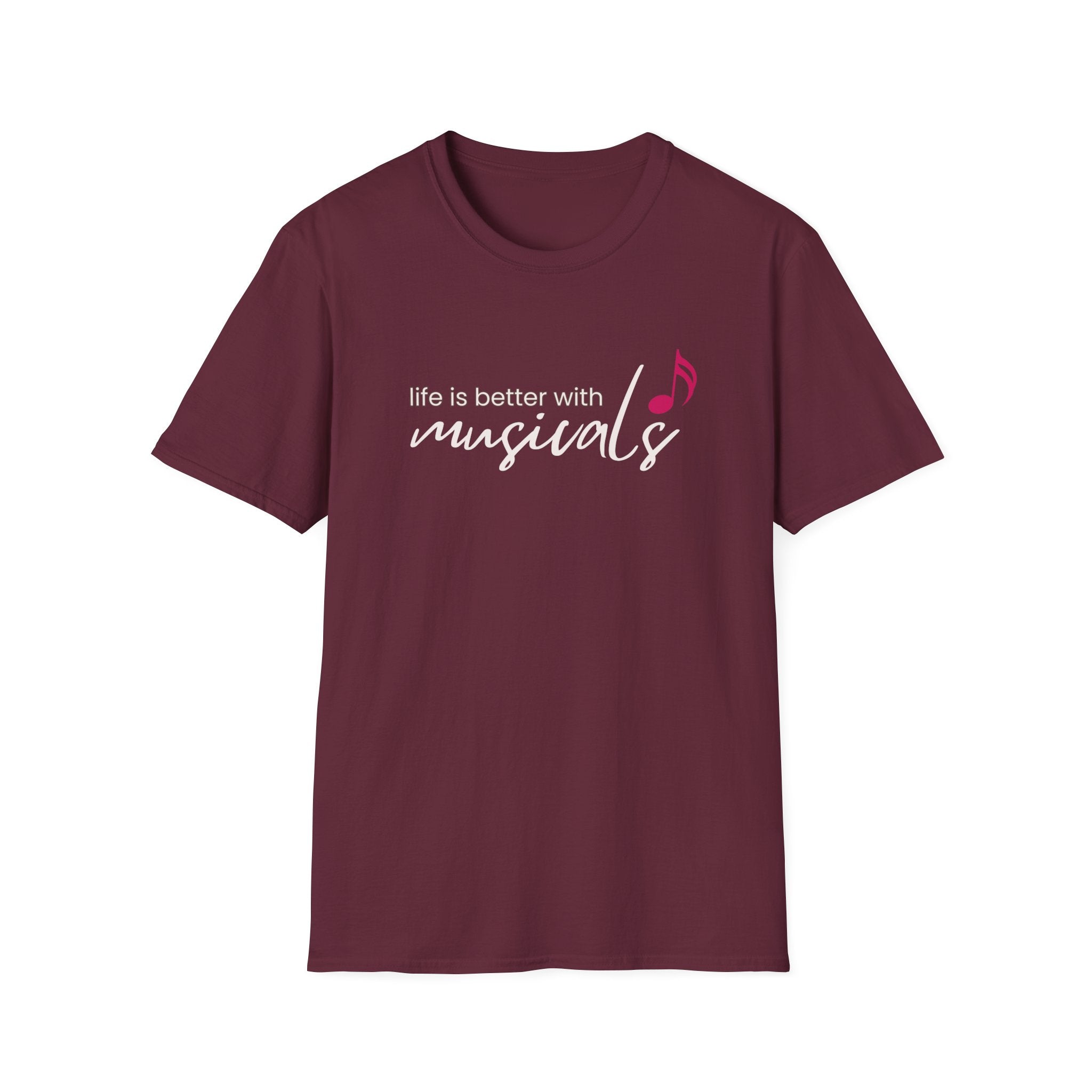 "Life Is Better with Musicals" T-Shirt – Wear Your Love for the Stage (Unisex Softstyle)  🇨🇦