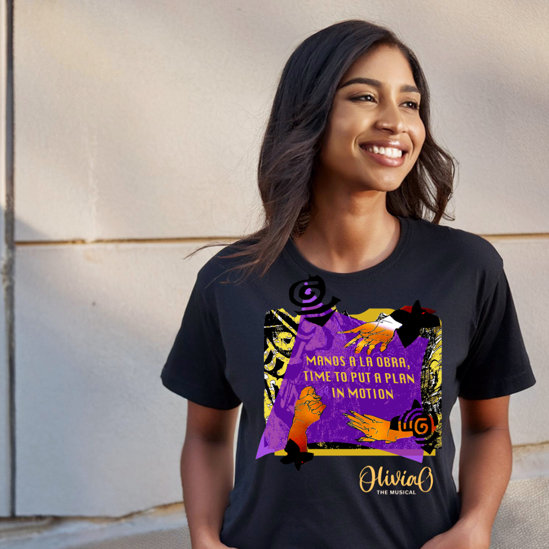 Olivia O, The Musical – "Manos A La Obra" Organic T-Shirt With Custom Design by Gabby Vazquez 🎭🌿